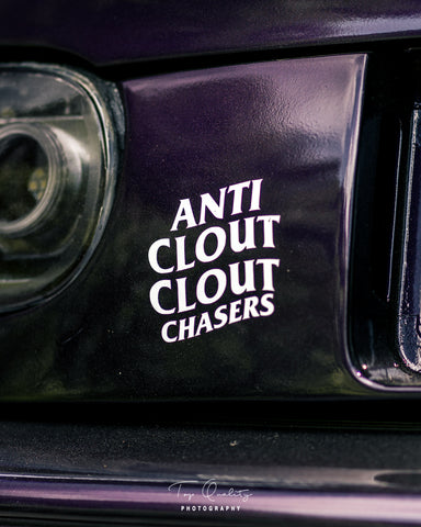 Anti Clout Clout Chaser Decal